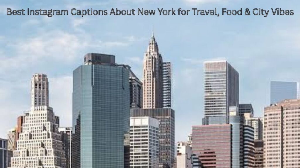 instagram captions about new york