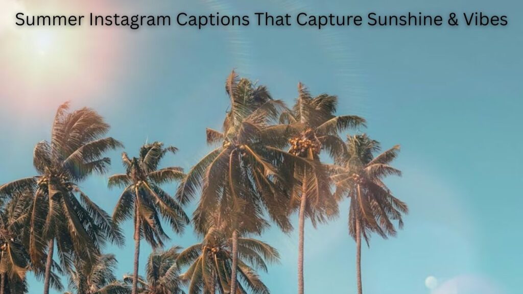 summer instagram captions